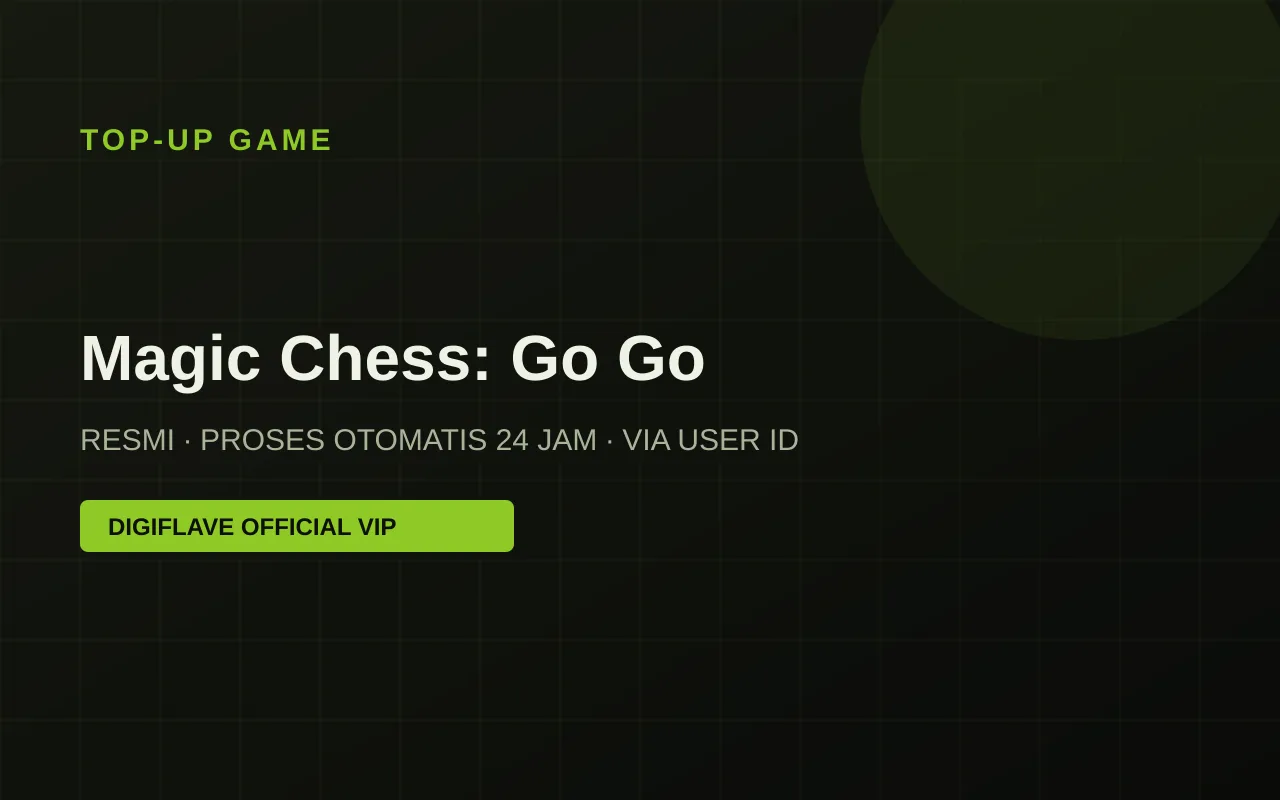Top-up Magic Chess: Go Go — Digiflave Official VIP