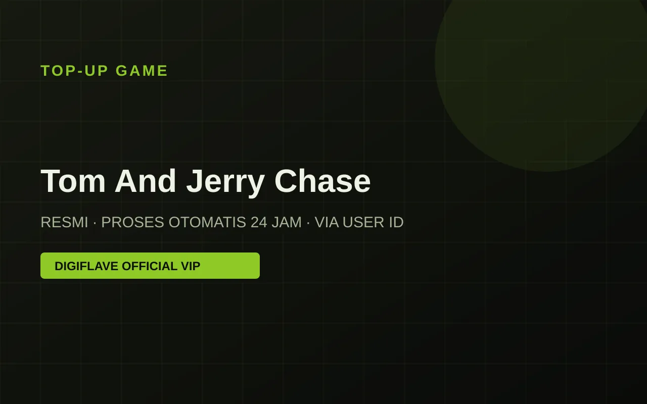 Top-up Tom And Jerry Chase — Digiflave Official VIP