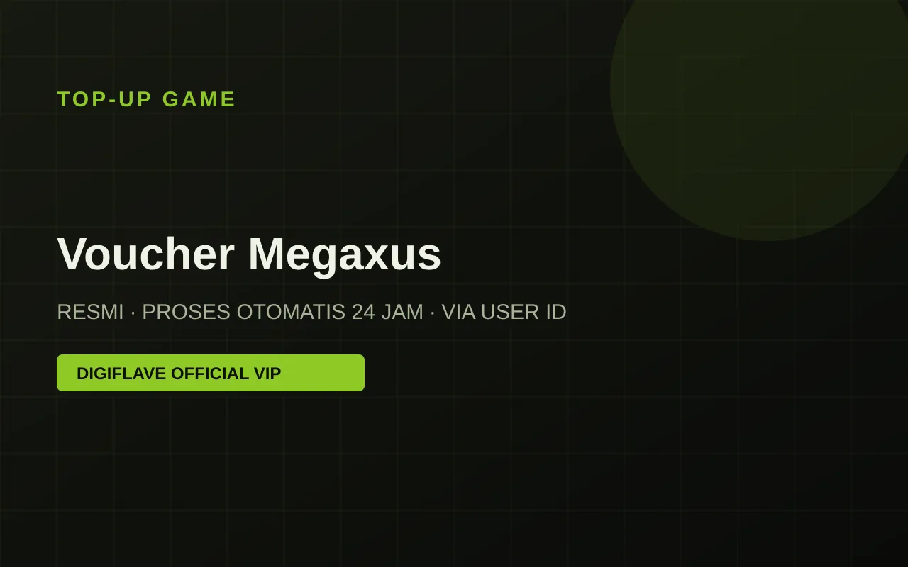 Top-up Voucher Megaxus — Digiflave Official VIP